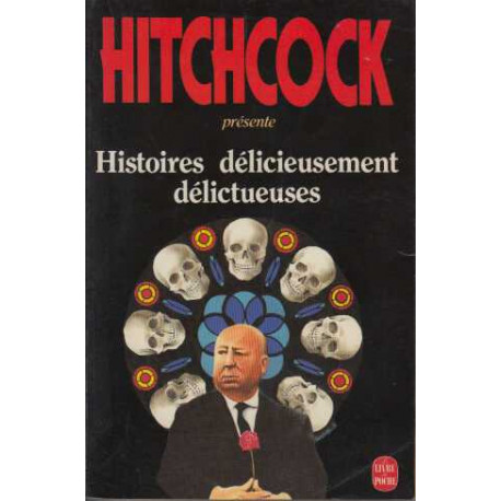 Histoires délicieusement délictueuses