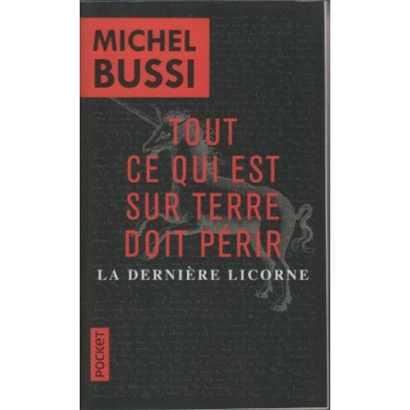 Tout ce qui est sur Terre doit périr / La dernière licorne