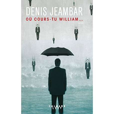 Où cours-tu William