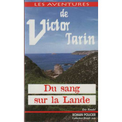 Du sang sur les landes (les aventures de Victor Tarin)