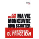 Ma vie mon oeuvre mon scooter - Les faux mémoires du Prince Jean