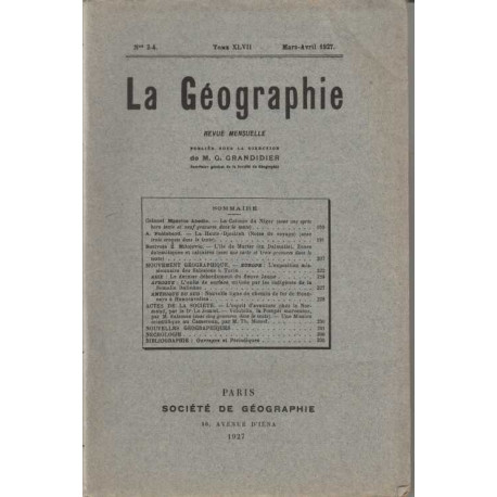 La Geographie numero 3-4 Tome XLVII Mars Avril 1927