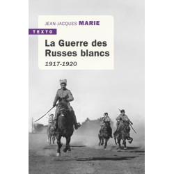 La guerre des russes blancs: 5 décembre 1917-22 octobre 1922