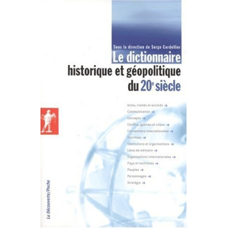 Le dictionnaire historique et géopolitique du 20e siècle