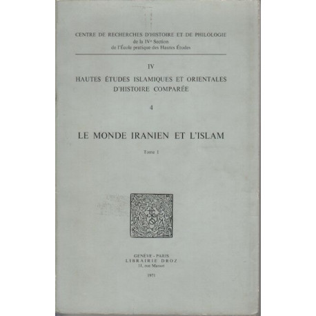 Le monde iranien et l'islam hautes etudes islamiques et orientales...