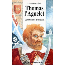 THOMAS L'AGNELET. Gentilhomme de fortune