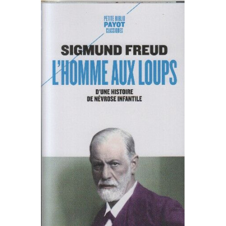 L'homme aux loups : D'une histoire de névrose infantile