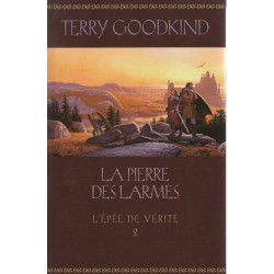 La pierre des larmes (L'épée de vérité) tome 2