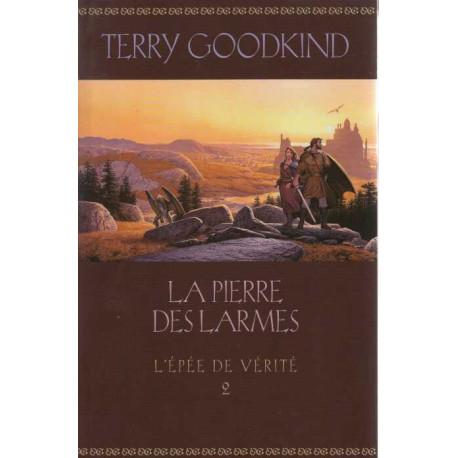 La pierre des larmes (L'épée de vérité) tome 2