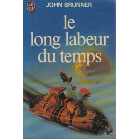 Le long labeur du temps