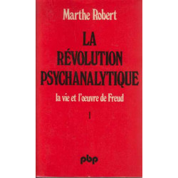 La revolution psychanalytique la vie et l'oeuvre de Freud tome 1