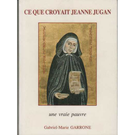 Ce que croyait jeanne jugan