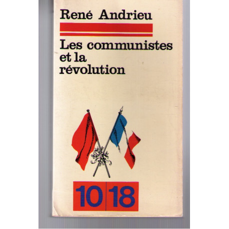 Les communistes et la revolution