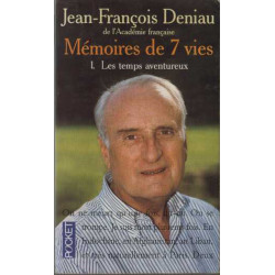 Memoires de 7 Vies. Tome 1 les Temps Aventureux