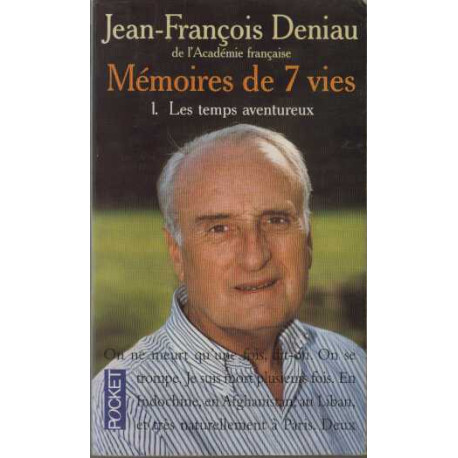 Memoires de 7 Vies. Tome 1 les Temps Aventureux