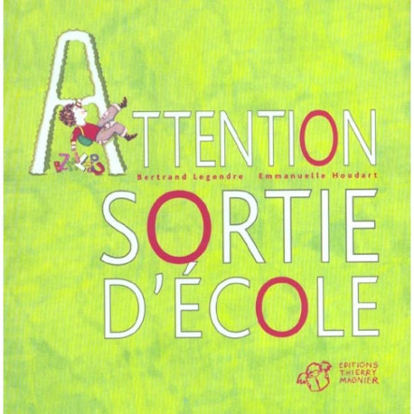 Attention sortie d'école - épuisé