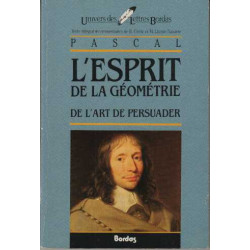 PASCAL l'esprit de la geometrie de l'art de persuader