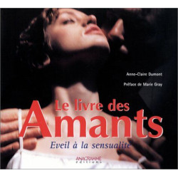 Le Livre Des Amants. Eveil A La Sensualite