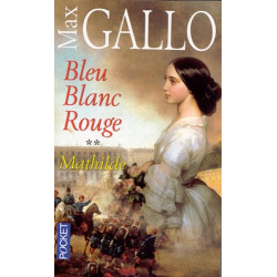 Bleu blanc rouge - Mathilde - Tome 2