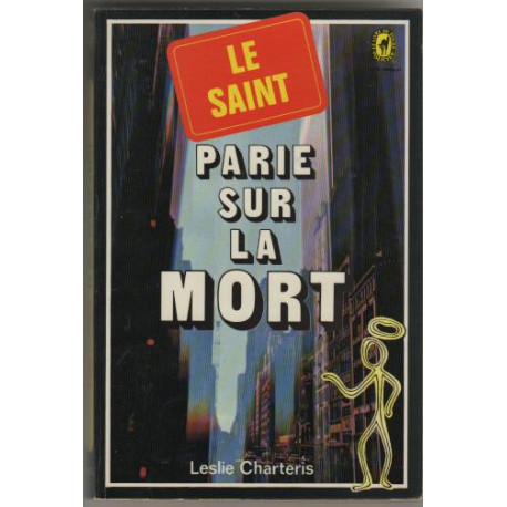 Le saint parie sur la mort