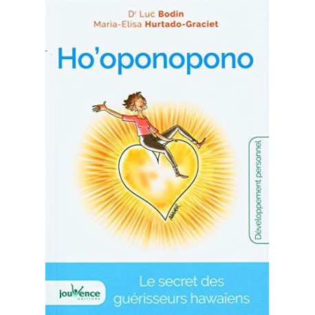 Ho'oponopono : Le secret des guérisseurs hawaïens