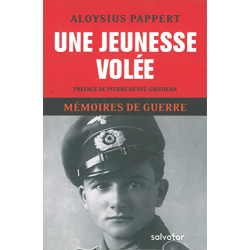 Une jeunesse volée. Mémoires de guerre Tome 1