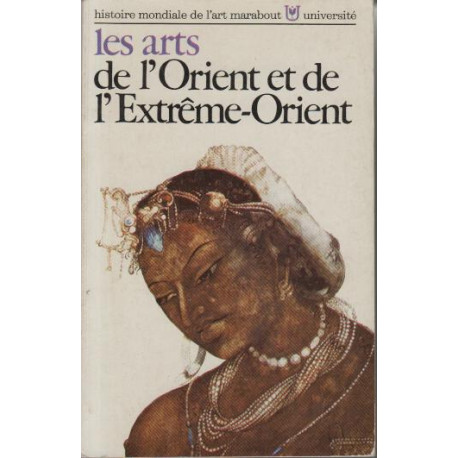 Les arts De l' Orient et De L'extrême - Orient