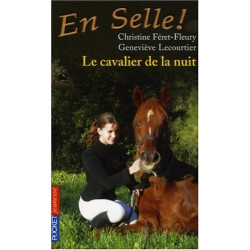 En Selle ! Tome 3 : Le cavalier de la nuit