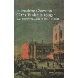 Dans Venise la Rouge les amours de George Sand et Musset