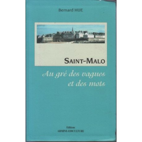 Saint-Malo au gré des vagues et des mots