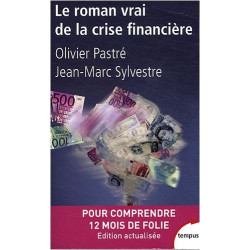 Le roman vrai de la crise financière