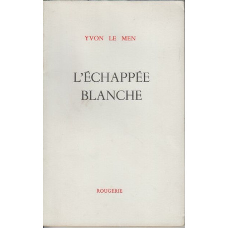 L'echappee blanche