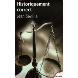 Historiquement correct : Pour en finir avec le passé unique