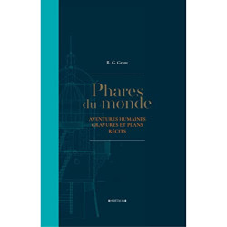 Phares du monde Aventures humaines - Gravures et plans - Récits