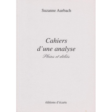 Cahiers d'une analyse - Pleins et déliés