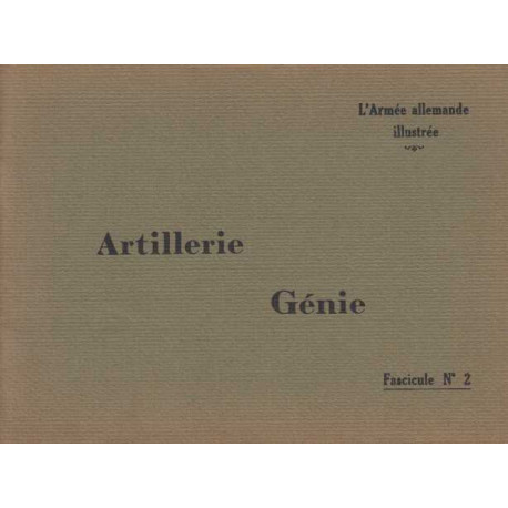 L'armee allemande illustree fascicule n 2 artillerie genie