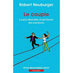 Le couple : La plus désirable et périlleuse des aventures