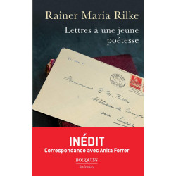 Lettres à une jeune poétesse: Correspondance avec Anita Forrer...