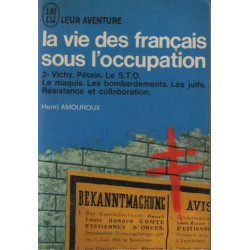 LA VIE DES FRANCAIS SOUS L'OCCUPATION.TOME 2.VICHY.PETAIN.LE...