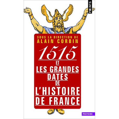 1515 et les grandes dates de l'histoire de France