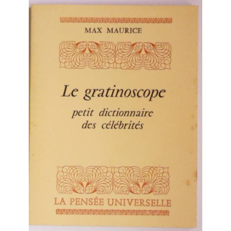 Le gratinoscope -Petit dictionnaire des célébrités