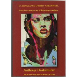 La Vengeance d'Emily Greenwell. Dans la Tourmente de la Revolution...