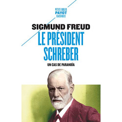 Le Président Schreber : Un cas de paranoïa