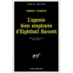 L'agonie bien employée d'Eightball Barnett