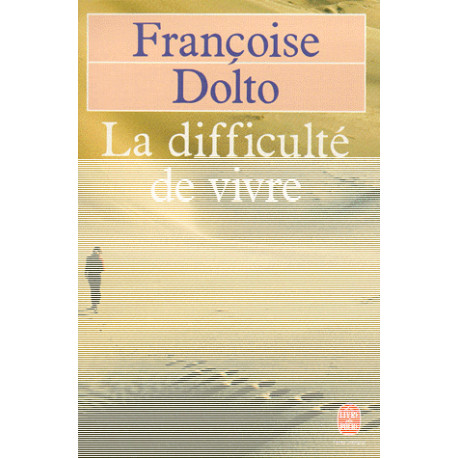 La Difficulte de Vivre