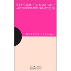 Des groupes sanguins aux empreintes génétiques