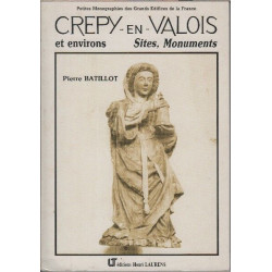 Crepy-en-Valois et environs: Sites monuments