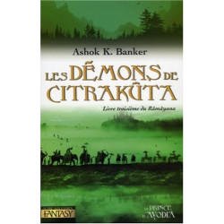 Les démons de Citrakuta : Livre troisième du Ramayana