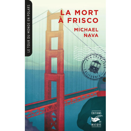 La Mort à Frisco (Collection Tour du monde en polars)