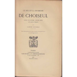 Le duc et la duchesse de choiseul leur vie intime leurs amis et...